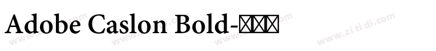 Adobe Caslon Bold字体转换